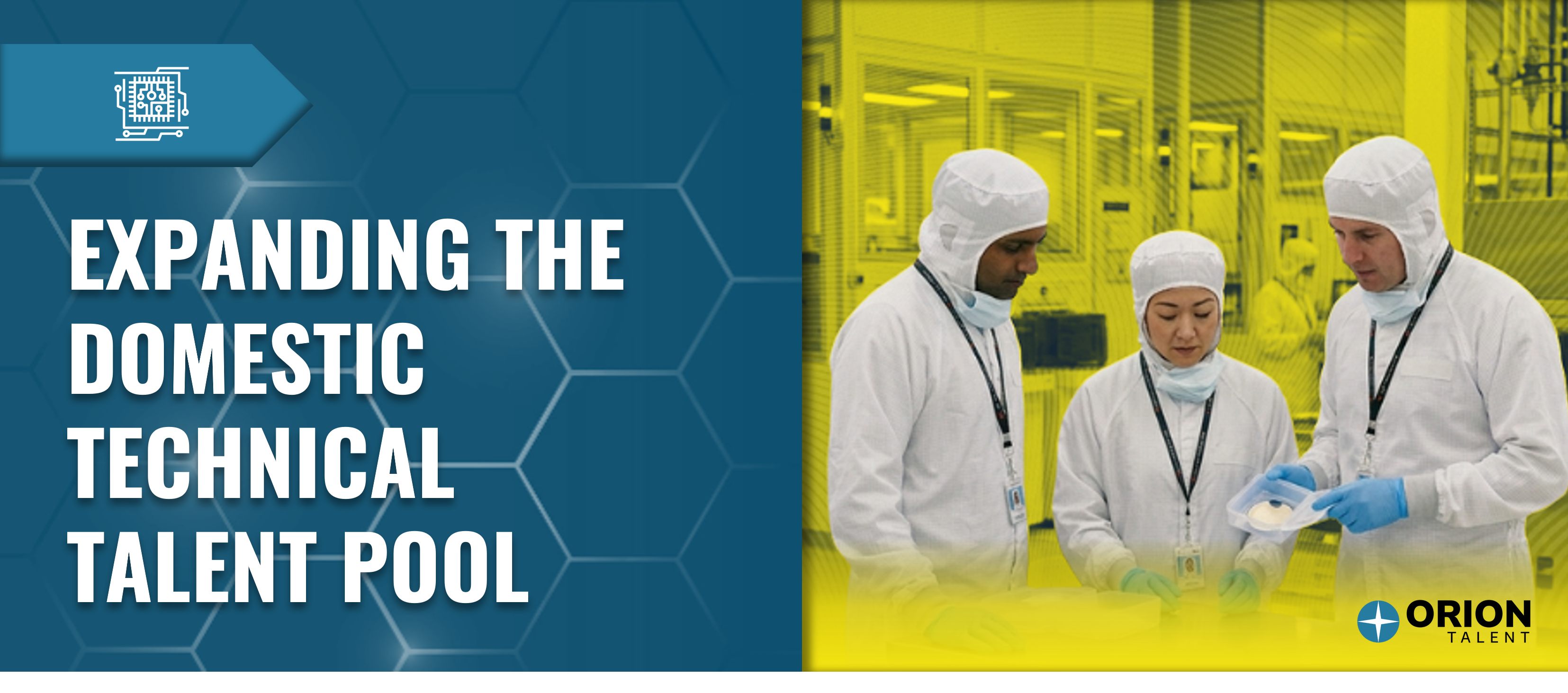 Expanding the Domestic Technical Talent Pool