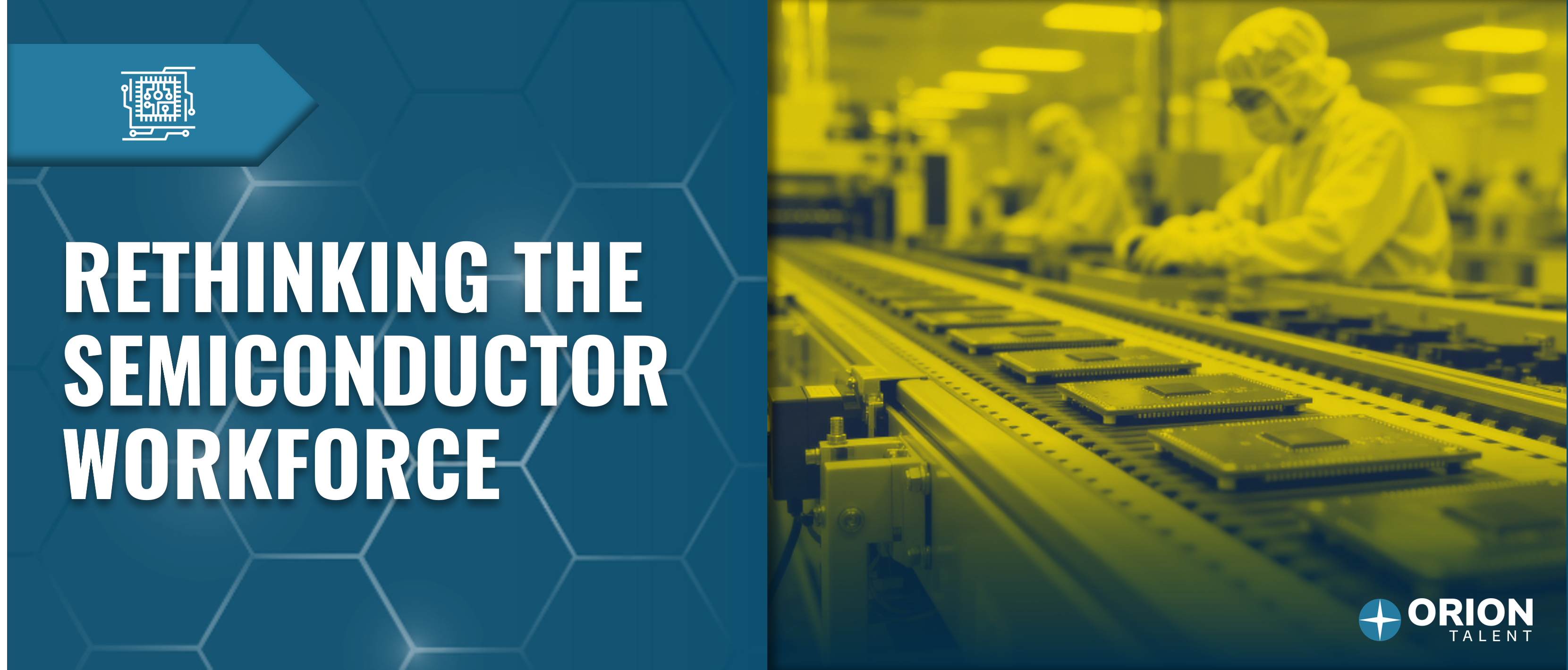 Rethinking the Semiconductor Workforce