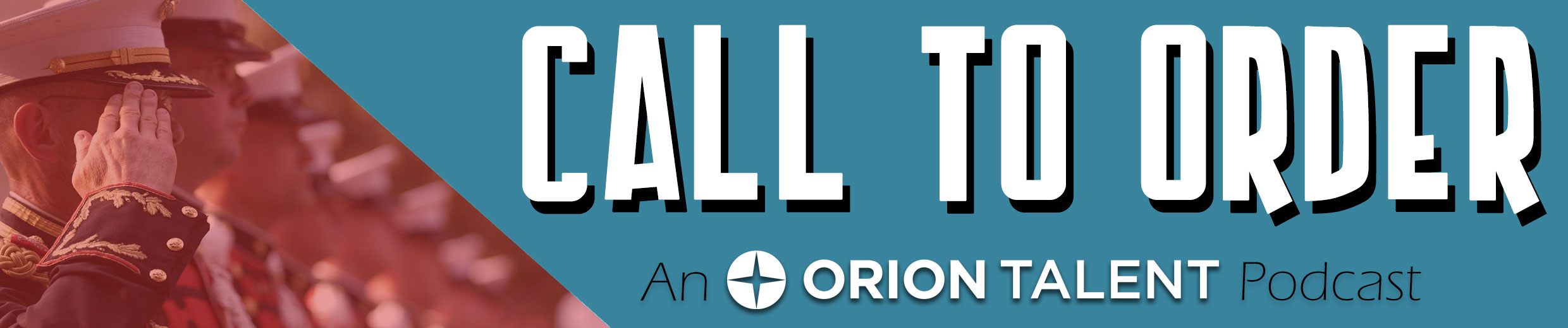 Call To Order, an Orion Talent Podcast