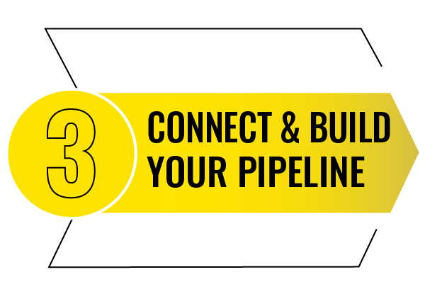 Connect and Build Your Pipeline Connect and Build Your Pipeline