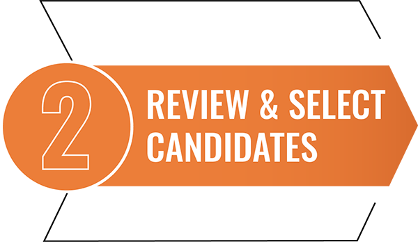Receive resumes aligned to your needs and contact the candidates directly to move them forward within the hiring process.